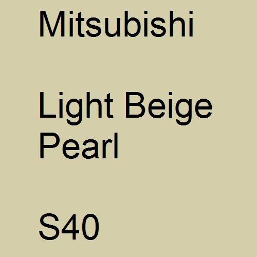 Mitsubishi, Light Beige Pearl, S40.